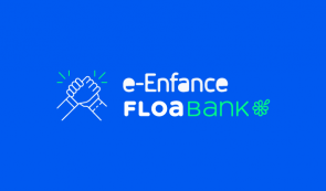 FLOA Bank fait appel à e-Enfance